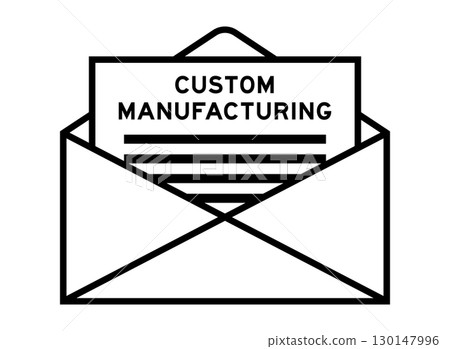 Envelope and letter sign with word custom manufacturing as the headline 130147996