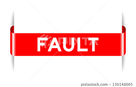 Red color inserted label banner with word fault on white background 130148005