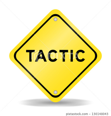 Yellow color transportation sign with word tactic on white background Yellow color transportation sign with word tactic on white background 130148043