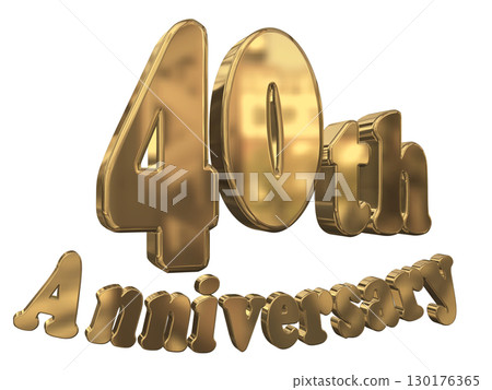 3DCG text "40th Anniversary/40th Anniversary Mark Sparkle" 3DCG text "40th Anniversary/40th Anniversary Mark Sparkle" 130176365