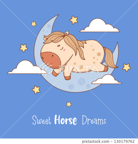 Adorable Sleepy Cartoon Horse on Moon with Clouds and Stars. Cute Dreamy Pony Kawaii Animal. Vector illustration. Cool Card with slogan. Kids collection. Not AI 130179762