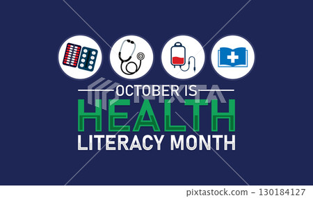 October is Health Literacy Month October is Health Literacy Month 130184127