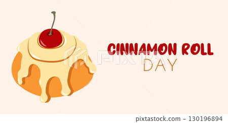 Autumn banner for National Cinnamon roll day with bun and red cherry, cinnamon in flat style. Hand drawn vector illustration perfect for autumn banners and social media Autumn banner for National Cinnamon roll day with bun and red cherry, cinnamon in flat style. Hand drawn vector illustration perfect for autumn banners and social media 130196894