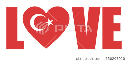 Word Love patriotic design with heart and flag of Turkey 130203910