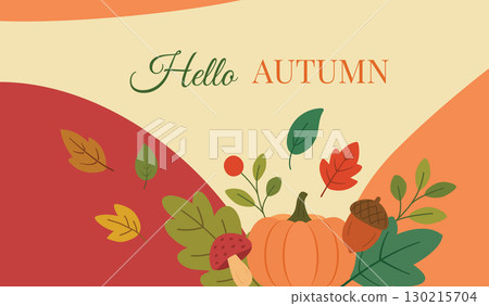 Autumn flat style illustration with pumpkin, mushroom, acorn, colorful leaves, and berries. Seasonal greeting card banner with text Hello Autumn on beige, red, and orange background. Perfect for fall 130215704