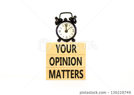 Your opinion matters symbol. Concept words Your opinion matters on beautiful wooden blocks. Beautiful white background. Black alarm clock. Business your opinion matters concept. Copy space. Your opinion matters symbol. Concept words Your opinion matters on beautiful wooden blocks. Beautiful white background. Black alarm clock. Business your opinion matters concept. Copy space. 130228749