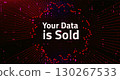 Warning Message Your Data Is Sold Displayed Over Red Background 130267533