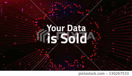 Warning Message Your Data Is Sold Displayed Over Red Background 130267533