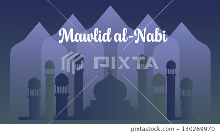 Mawlid al-Nabi greeting with mosque silhouette on blue background. Mawlid al-Nabi greeting with mosque silhouette on blue background. 130269970