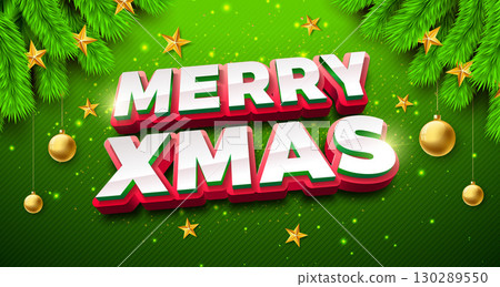 Merry Christmas and Happy New Year Greeting Card Banner with Fir Branch and 3d Typography Lettering on Green Background. Vector Holiday Season Design with Decoration Elements for Party Flyer 130289550