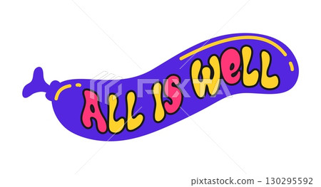 All is well Y2K groovy sticker or funky symbol. Funny positive groovy vector sticker, patch. Vintage 60s Y2K label or hippie cute cartoon tag with inflatable rubber balloon and color typography text All is well Y2K groovy sticker or funky symbol. Funny positive groovy vector sticker, patch. Vintage 60s Y2K label or hippie cute cartoon tag with inflatable rubber balloon and color typography text 130295592