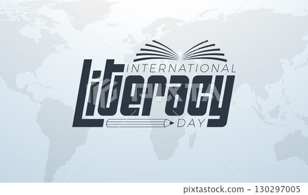 International Literacy Day Banner Illustration with Open Book Symbol, Typography Lettering and World Map on Light Background. Vector Education, Learning and Knowledge Illustration for Greeting Card International Literacy Day Banner Illustration with Open Book Symbol, Typography Lettering and World Map on Light Background. Vector Education, Learning and Knowledge Illustration for Greeting Card 130297005