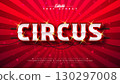 Circus 3D Text Effect Design Editable and Scalable Vector Graphic Style Effect with Framed Billboard and Retro Marquee Signboard Typography Lettering on Red Background. Premium Luxury Casino, Night 130297008