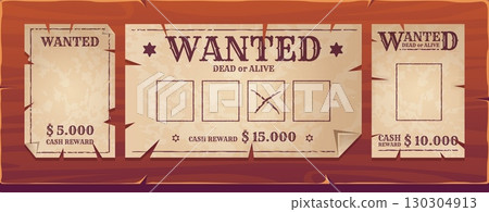 Western wanted posters. Wild west old paper banner wood sign, criminal cowboy search cash reward dead or alive vintage poster saloon wooden background cartoon vector illustration 130304913