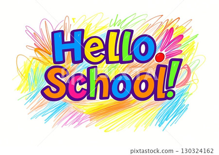 Text Hello School made in scribble wax crayon style 130324162