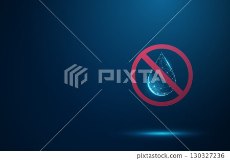 Water drop inside a prohibited sign. Water use prohibition, resource restriction, shortage warning, pollution ban, wastewater discharge ban concept. Water drop inside a prohibited sign. Water use prohibition, resource restriction, shortage warning, pollution ban, wastewater discharge ban concept. 130327236