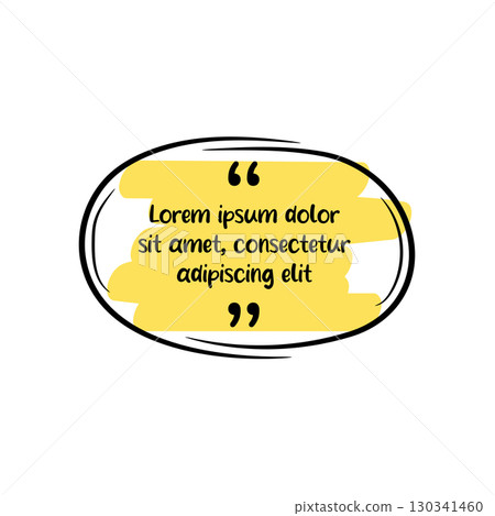 Hand-drawn quote. Colorful frame. Speech bubble with color brush pen line stroke scribble element. 130341460