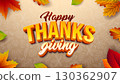 Happy Thanksgiving Banner Illustration with Falling Leaves and 3d Typography Lettering on Beige Hand Drawn Doodles Background. Autumn Vintage Vector Design for Seasonal Greeting Card, Party Flyer 130362907