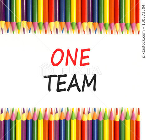 One team symbol. Concept word One team on beautiful white paper. Colored pencils. Beautiful white paper background. Business one team concept. Copy space. 130373504