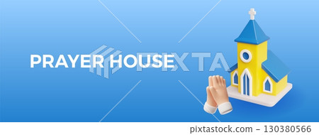 Prayer house 3D plastic style vector banner design, church building and prayer hand gesture, Christian religious worship 130380566