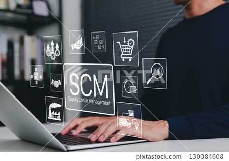 SCM, Supply Chain Management and Logistics System Concept. Person using laptop with icons representing supply chain management, logistics, procurement, inventory, distribution, manufacturing processes 130384608