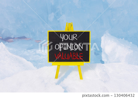 Your opinion valuable symbol. Concept words Your opinion valuable on beautiful black yellow blackboard. Beautiful blue Baikal ice background. Business your opinion valuable concept. Copy space. Your opinion valuable symbol. Concept words Your opinion valuable on beautiful black yellow blackboard. Beautiful blue Baikal ice background. Business your opinion valuable concept. Copy space. 130406432