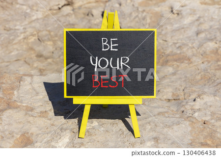 Motivational be your best symbol. Concept words Be your best on beautiful black yellow blackboard. Beautiful stone background. Business motivational be your best concept. Copy space. 130406438