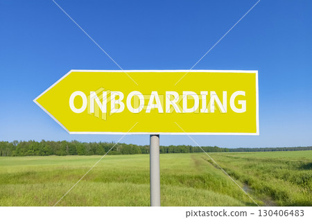 Onboarding success symbol. Concept word Onboarding on beautiful yellow road sign. Beautiful blue sky green grass and forest peaceful nature background. Business onboarding success concept. Copy space. Onboarding success symbol. Concept word Onboarding on beautiful yellow road sign. Beautiful blue sky green grass and forest peaceful nature background. Business onboarding success concept. Copy space. 130406483