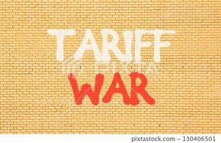 Trade tariff war symbol. Concept word Tariff war on beautiful brown brick wall. Beautiful brown brick wall background. Brick wall. Business trade tariff wars concept. Copy space. Trade tariff war symbol. Concept word Tariff war on beautiful brown brick wall. Beautiful brown brick wall background. Brick wall. Business trade tariff wars concept. Copy space. 130406501