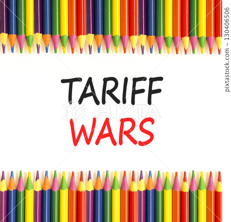 Trade tariff wars symbol. Concept word Tariff wars on beautiful white paper. Colored pencils. Beautiful white paper background. Business trade tariff wars concept. Copy space. Trade tariff wars symbol. Concept word Tariff wars on beautiful white paper. Colored pencils. Beautiful white paper background. Business trade tariff wars concept. Copy space. 130406506