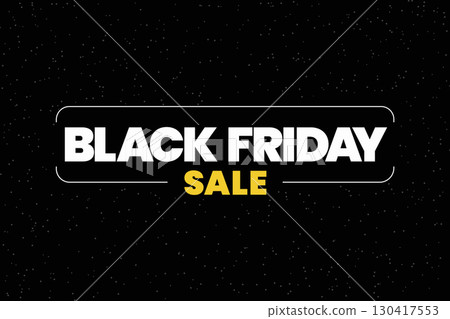 Black Friday Sale poster with bold typography on black background vector illustration. Black Friday Sale poster with bold typography on black background vector illustration. 130417553