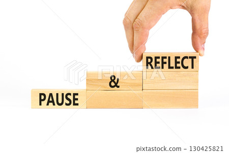 Pause and reflect symbol. Concept words Pause and reflect on beautiful block. Businessman's hand. Beautiful white background. Business motivational lifestyle pause and reflect concept. Copy space. Pause and reflect symbol. Concept words Pause and reflect on beautiful block. Businessman's hand. Beautiful white background. Business motivational lifestyle pause and reflect concept. Copy space. 130425821
