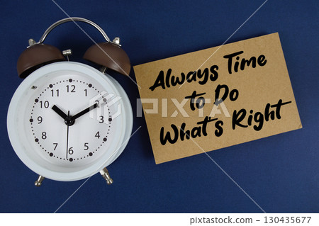 Always Time to Do What's Right text with alarm clock on blue background 130435677