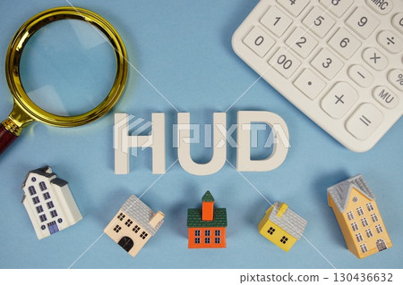 HUD abbreviation of Planned Unit Development alphabet letters with house model, magnifying glass and calculator on blue background HUD abbreviation of Planned Unit Development alphabet letters with house model, magnifying glass and calculator on blue background 130436632