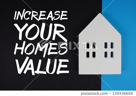 Increase Your Homes Value text with house models on black background Increase Your Homes Value text with house models on black background 130436688