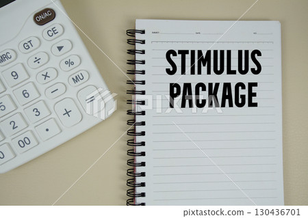 Stimulus Package text with calculator phrase of business and financial concept 130436701