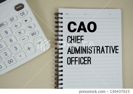 CAO Abbreviations of Chief administrative officer text with calculator phrase of business and financial concept CAO Abbreviations of Chief administrative officer text with calculator phrase of business and financial concept 130437025