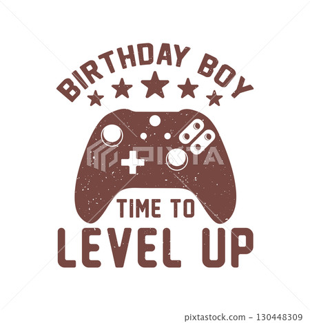 Birthday Boy Time To Level Up Svg, Gaming T-Shirt Design, Gamer T-Shirt Svg, Gaming T-Shirt Vector Graphics. 130448309