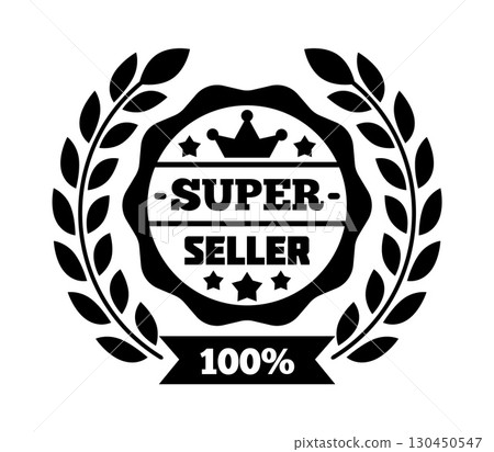 Super seller badge. Black silhouette seal, quality emblem design with leaves and crown, certificate template, circle form. Round sticker, best sale premium product tag. Vector isolated illustration 130450547