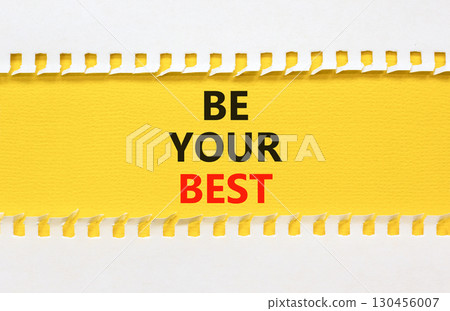Motivational be your best symbol. Concept words Be your best on beautiful yellow paper. Beautiful yellow white background. Business motivational be your best concept. Copy space. 130456007