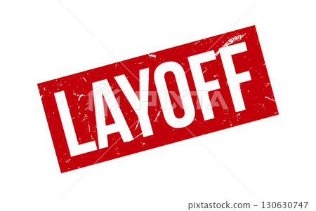 Layoff Rubber Stamp Seal Vector Layoff Rubber Stamp Seal Vector 130630747