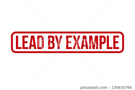 Red Lead by Example Rubber Stamp Seal Vector 130630766