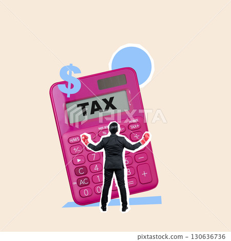 Businessman with boxing gloves standing against a calculator with the text of tax and a dollar sign on a colored background. Collage art of Tax Businessman with boxing gloves standing against a calculator with the text of tax and a dollar sign on a colored background. Collage art of Tax 130636736