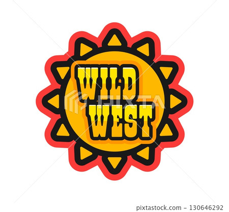 Wild West and western Y2K groovy sticker or vintage tag. American ranch and rodeo retro vector tag, Texas cowboy 60s patch. Wild West history label or sticker with sun disc and golden typography 130646292