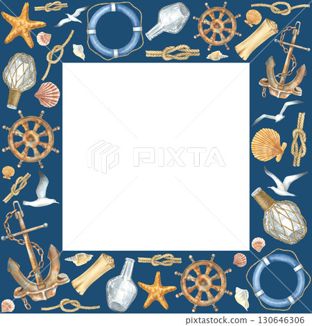 Steering wheel, lifebuoy, seagulls, anchor, bottle, paper scroll, seashells, ship ropes with knots. Hand drawn watercolor illustration on isolated background. Navy square frame for nautical design. 130646306