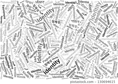 Word illustration of the word Identity in many languages on white background Word illustration of the word Identity in many languages on white background 130694615