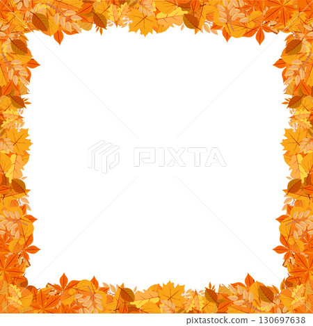 Autumn leaves frame with colorful orange, yellow and brown foliage with empty white center for text. Seasonal fall border background for cards, posters, invitations, sales. Bright vector illustration 130697638