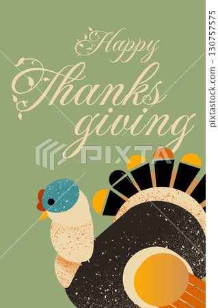 Thanksgiving greeting featuring a stylized turkey and festive lettering in fall colors Thanksgiving greeting featuring a stylized turkey and festive lettering in fall colors 130757575