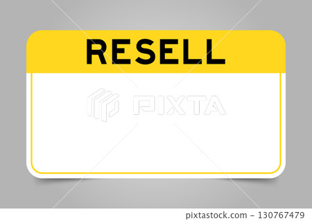 Label banner that have yellow headline with word resell and white copy space, on gray background Label banner that have yellow headline with word resell and white copy space, on gray background 130767479