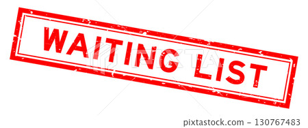 Grunge red waiting list word square rubber seal stamp on white bacckground Grunge red waiting list word square rubber seal stamp on white bacckground 130767483